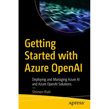 Getting Started with Azure OpenAI: Deploying and Managing Azure AI and Azure OpenAI Solutions