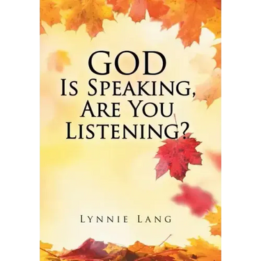 God Is Speaking, Are You Listening?