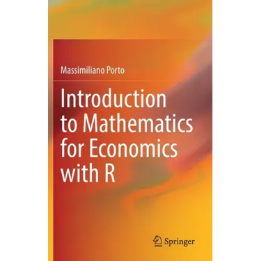 Introduction to Mathematics for Economics with R