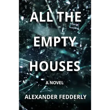 All the Empty Houses