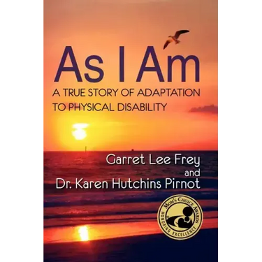 As I Am, a True Story of Adaptation to Physical Disability