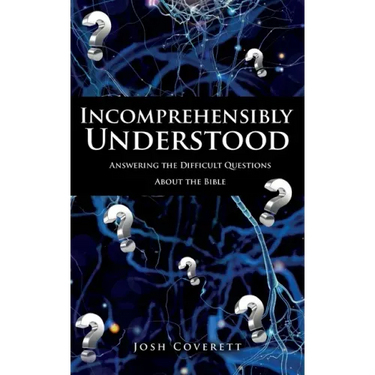 Incomprehensibly Understood