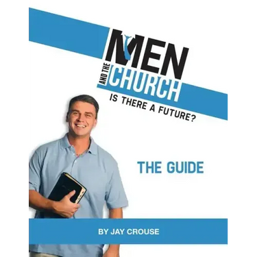Men and the Church: Is There a Future? the Guide