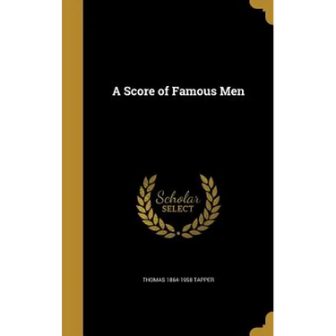 A Score of Famous Men