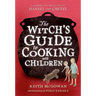 Witch's Guide to Cooking with Children
