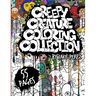 Creepy Creature Coloring Collection: A coloring book for weirdos