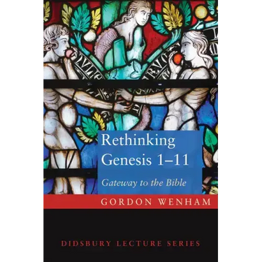 Rethinking Genesis 1-11
