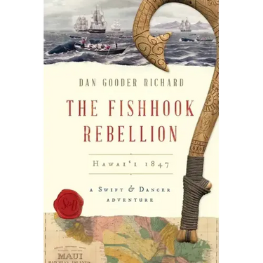 The Fishhook Rebellion: Hawai'i 1847