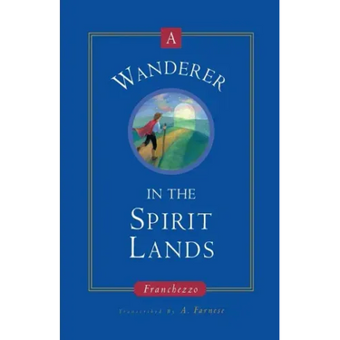 A Wanderer in the Spirit Lands