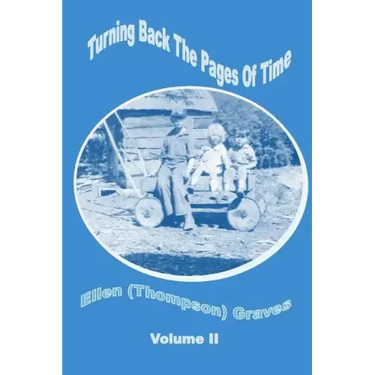 Turning Back the Pages of Time Volume II