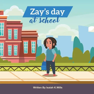Zay's Day at School