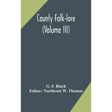 County Folk-lore (Volume III)