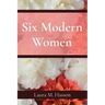 Six Modern Women
