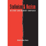 Stalinism and Nazism: History and Memory Compared