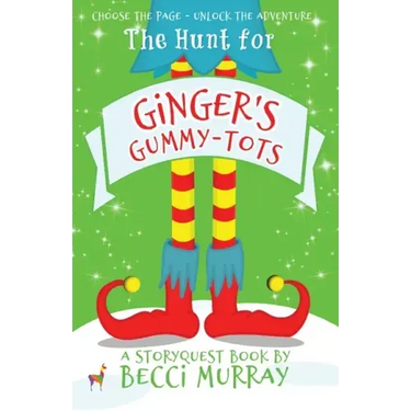 The Hunt for Ginger's Gummy-Tots: a choose the page StoryQuest adventure