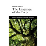 The Language of the Body: Physical Dynamics of Character Structure