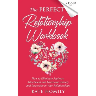 The Perfect Relationship Workbook - 2 Books in 1