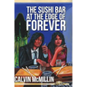 The Sushi Bar At The Edge Of Forever