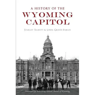 A History of the Wyoming Capitol