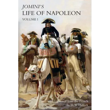 JOMINI's LIFE OF NAPOLEON: Volume 1