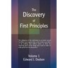 The Discovery of First Principles: Volume 1