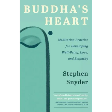 Buddha's Heart: Meditation Practice for Developing Well-being, Love, and Empathy