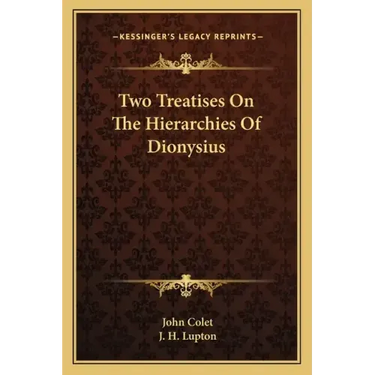 Two Treatises on the Hierarchies of Dionysius