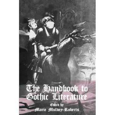 The Handbook to Gothic Literature