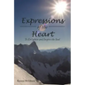 Expressions of the Heart: To Enlighten and Inspire the Soul