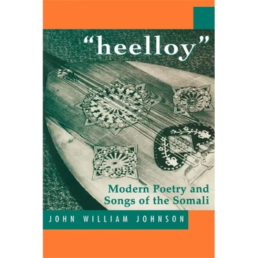 Heelloy: Modern Poetry and Songs of the Somalis