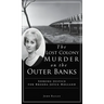 Lost Colony Murder on the Outer Banks: Seeking Justice for Brenda Joyce Holland