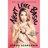 Next Level Basic: The Definitive Basic Bitch Handbook