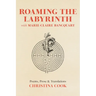 Roaming the Labyrinth with Marie-Claire Bancquart