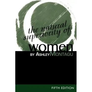 The Natural Superiority of Women