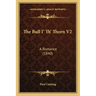 The Bull I' Th' Thorn V2: A Romance (1840)