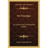 On Neuralgia: Its Causes And Its Remedies (1889)