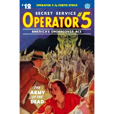 Operator 5 #12: The Army of the Dead