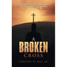 A Broken Cross