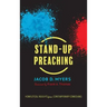 Stand-Up Preaching: Homiletical Insights from Contemporary Comedians