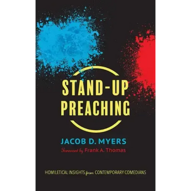 Stand-Up Preaching: Homiletical Insights from Contemporary Comedians