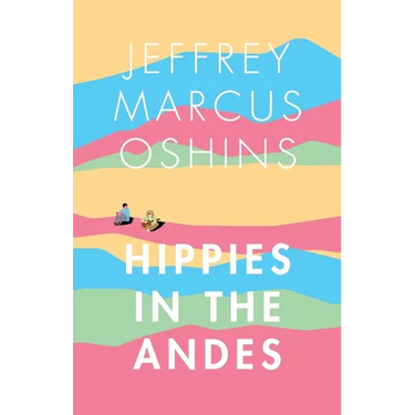 Hippies in the Andes/Freedom Pure Freedom
