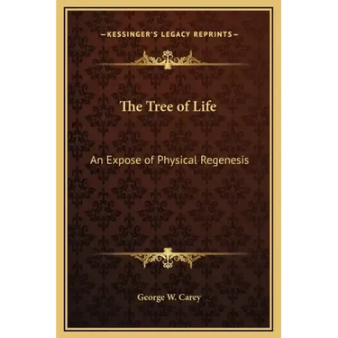 The Tree of Life: An Expose of Physical Regenesis