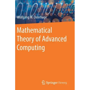 Mathematical Theory of Advanced Computing