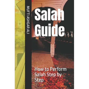 Salah Guide: How to Perform Salah Step by Step
