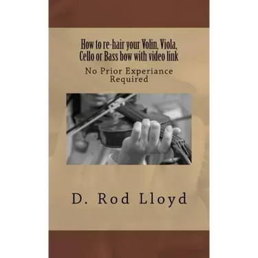 How to re-hair your violin, viola, cello or bass bow with video link