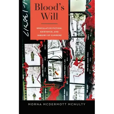 Blood's Will: Speculative Fiction, Existence, and Inquiry of Currere