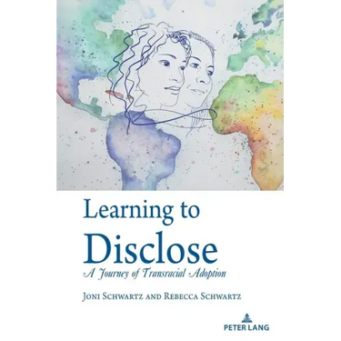 Learning to Disclose: A Journey of Transracial Adoption