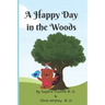 A Happy Day in the Woods