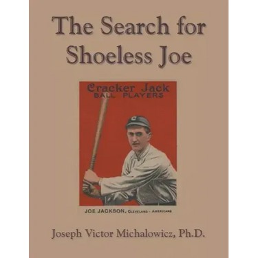 The Search for Shoeless Joe