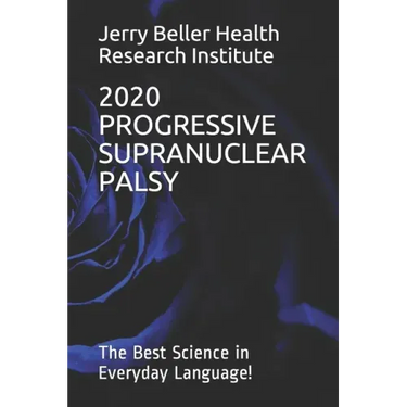 Progressive Supranuclear Palsy: The Best Science in Everyday Language!